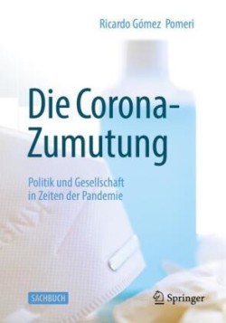 Die Corona-Zumutung