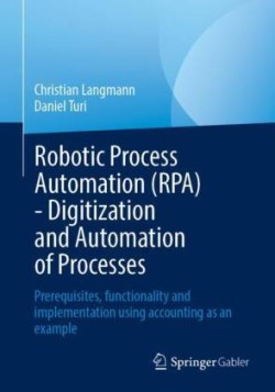 Robotic Process Automation (RPA) - Digitization and Automation of Processes