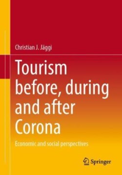 Tourism before, during and after Corona