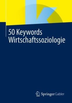 50 Keywords Wirtschaftssoziologie