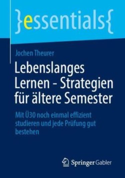 Lebenslanges Lernen – Strategien für ältere Semester