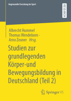Studien zur grundlegenden Körper- und Bewegungsbildung in Deutschland (Teil 2)
