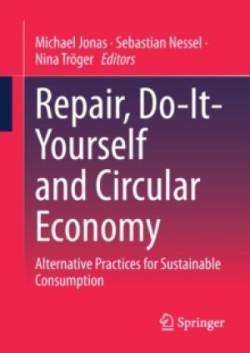 Repair, Do-It-Yourself and Circular Economy