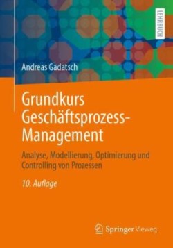 Grundkurs Geschäftsprozess-Management