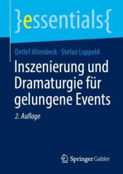 Inszenierung und Dramaturgie für gelungene Events