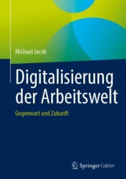 Digitalisierung der Arbeitswelt