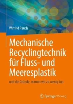 Mechanische Recyclingtechnik für Fluss- und Meeresplastik