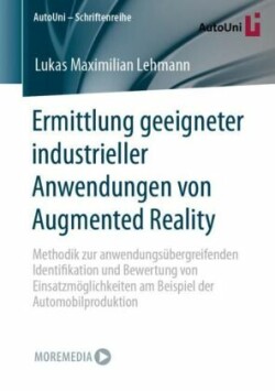 Ermittlung geeigneter industrieller Anwendungen von Augmented Reality