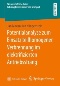 Potentialanalyse zum Einsatz teilhomogener Verbrennung im elektrifizierten Antriebsstrang