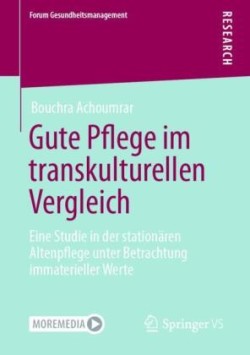 Gute Pflege im transkulturellen Vergleich