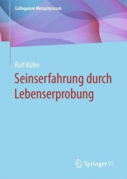 Seinserfahrung durch Lebenserprobung