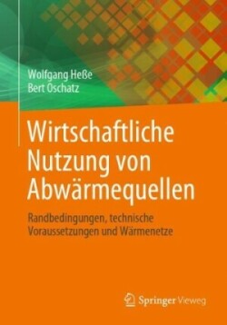 Wirtschaftliche Nutzung von Abwärmequellen 