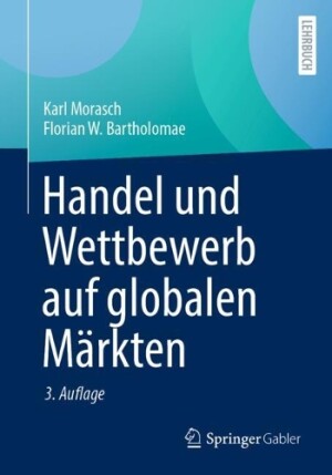 Handel und Wettbewerb auf globalen Märkten