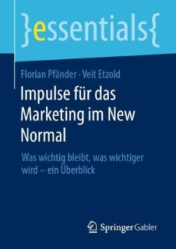 Impulse für das Marketing im New Normal