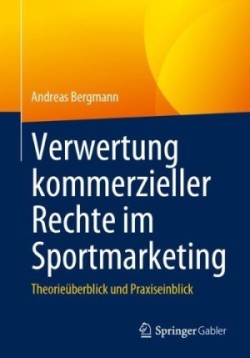 Verwertung kommerzieller Rechte im Sportmarketing