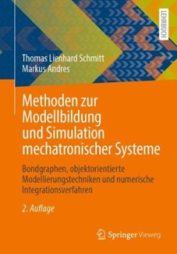 Methoden zur Modellbildung und Simulation mechatronischer Systeme