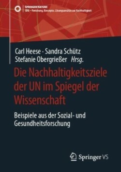 Die Nachhaltigkeitsziele der UN im Spiegel der Wissenschaft