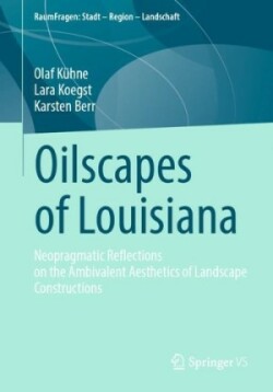 Oilscapes of Louisiana