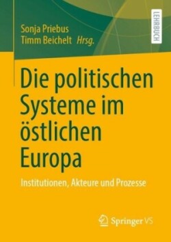 Die politischen Systeme im östlichen Europa