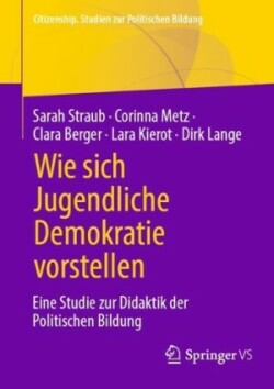 Wie sich Jugendliche Demokratie vorstellen