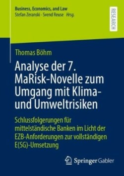 Analyse der 7. MaRisk-Novelle zum Umgang mit Klima- und Umweltrisiken 