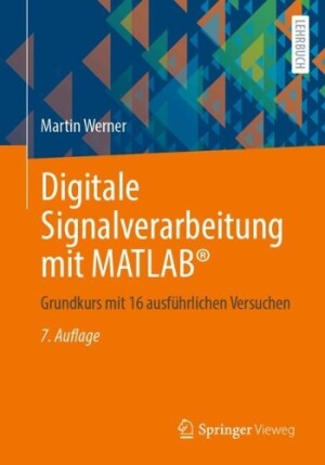 Digitale Signalverarbeitung mit MATLAB®