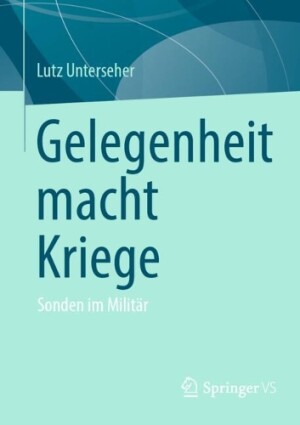 Gelegenheit macht Kriege