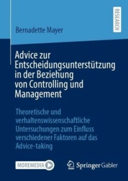 Advice zur Entscheidungsunterstützung in der Beziehung von Controlling und Management