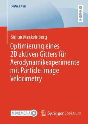 Optimierung eines 2D aktiven Gitters für Aerodynamikexperimente mit Particle Image Velocimetry