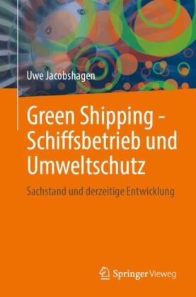 Green Shipping - Schiffsbetrieb und Umweltschutz