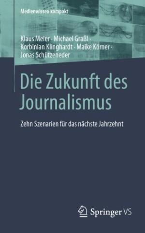 Die Zukunft des Journalismus