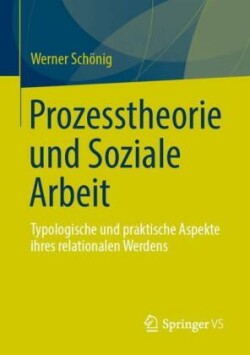 Prozesstheorie und Soziale Arbeit