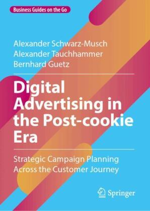 Digital Advertising in the Post-cookie Era