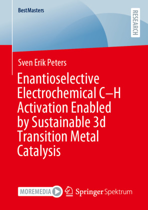 Enantioselective Electrochemical C–H Activation Enabled by Sustainable 3d Transition Metal Catalysis