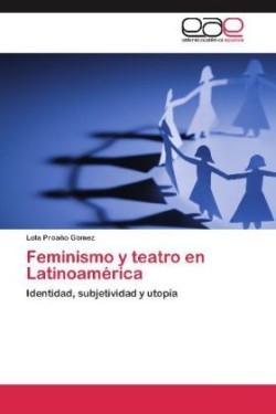 Feminismo y teatro en Latinoamérica