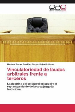 Vinculatoriedad de laudos arbitrales frente a terceros