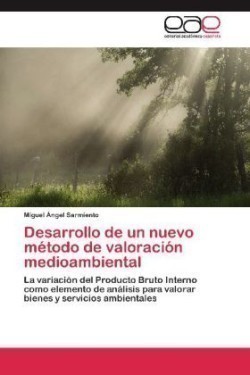 Desarrollo de Un Nuevo Metodo de Valoracion Medioambiental