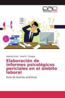 Elaboración de informes psicológicos periciales en el ámbito laboral