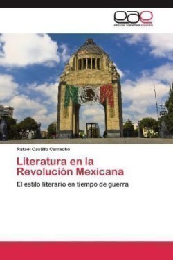 Literatura En La Revolucion Mexicana