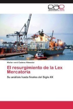 Resurgimiento de La Lex Mercatoria
