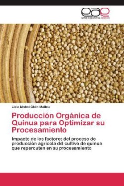Produccion Organica de Quinua Para Optimizar Su Procesamiento