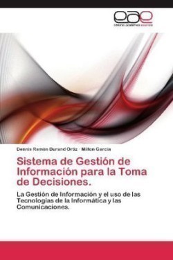 Sistema de Gestión de Información para la Toma de Decisiones.