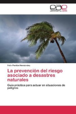 Prevencion del Riesgo Asociado a Desastres Naturales