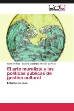 Arte Muralista y Las Politicas Publicas de Gestion Cultural