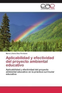 Aplicabilidad y efectividad del proyecto ambiental educativo