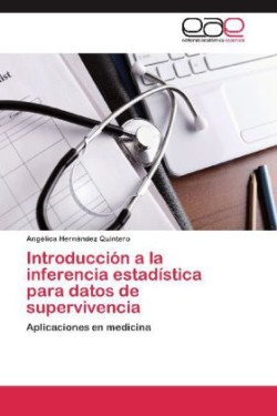 Introduccion a la Inferencia Estadistica Para Datos de Supervivencia