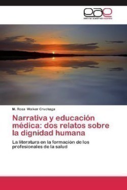 Narrativa y educación médica