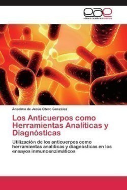 Anticuerpos Como Herramientas Analiticas y Diagnosticas