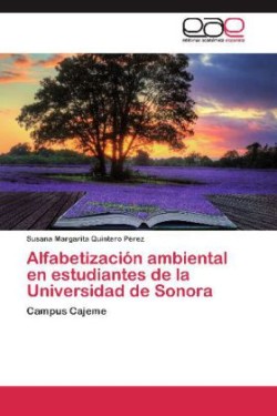 Alfabetización ambiental en estudiantes de la Universidad de Sonora