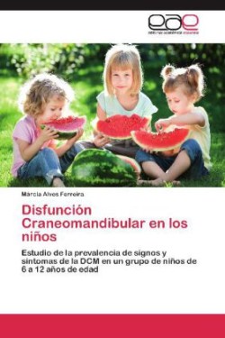 Disfuncion Craneomandibular En Los Ninos